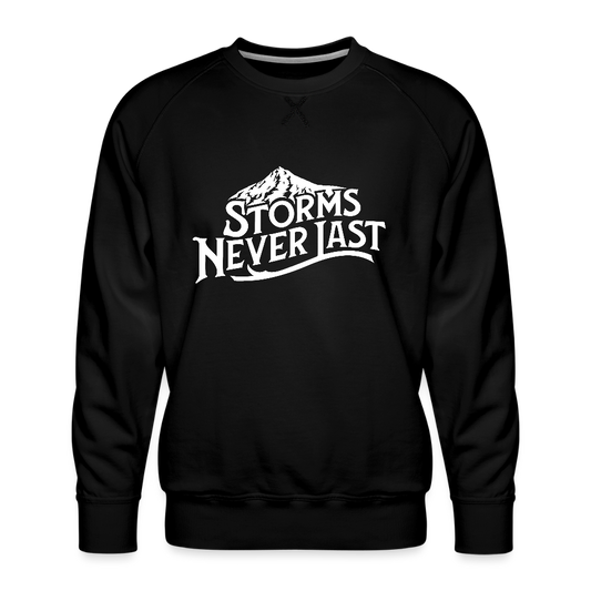 'Storms Never Last' Men’s Premium Sweatshirt - black