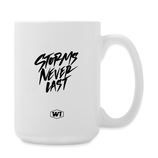 W1 Storms Never Last Coffee/Tea Mug 15 oz - white