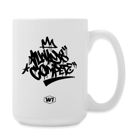 W1 Always Compete Coffee/Tea Mug 15 oz - white
