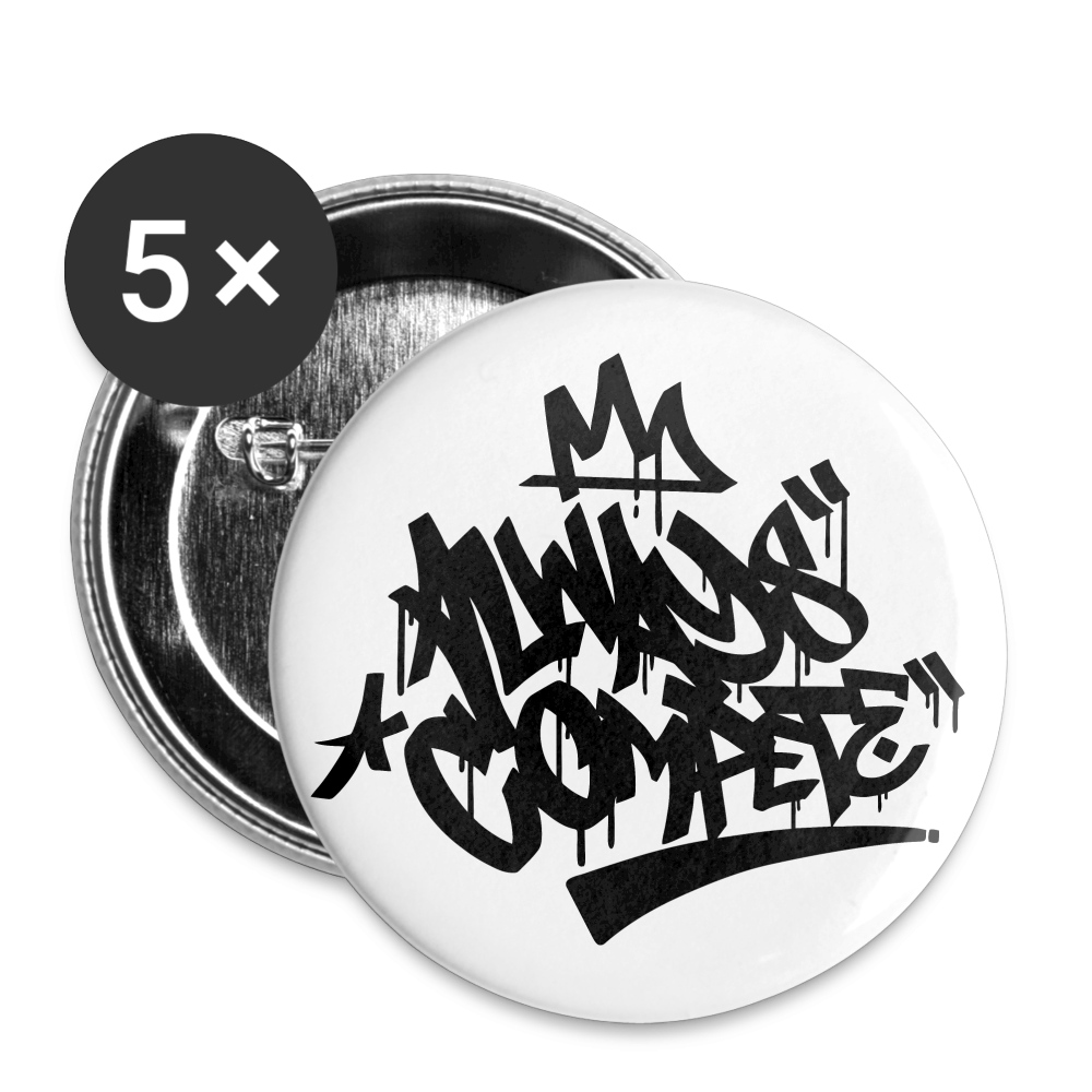 W1 Always Compete Buttons large 2.2'' (5-pack) - white