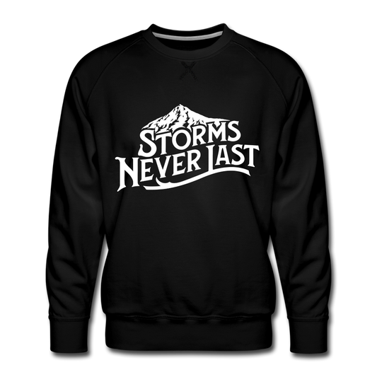 'Storms Never Last' Men’s Premium Sweatshirt - black